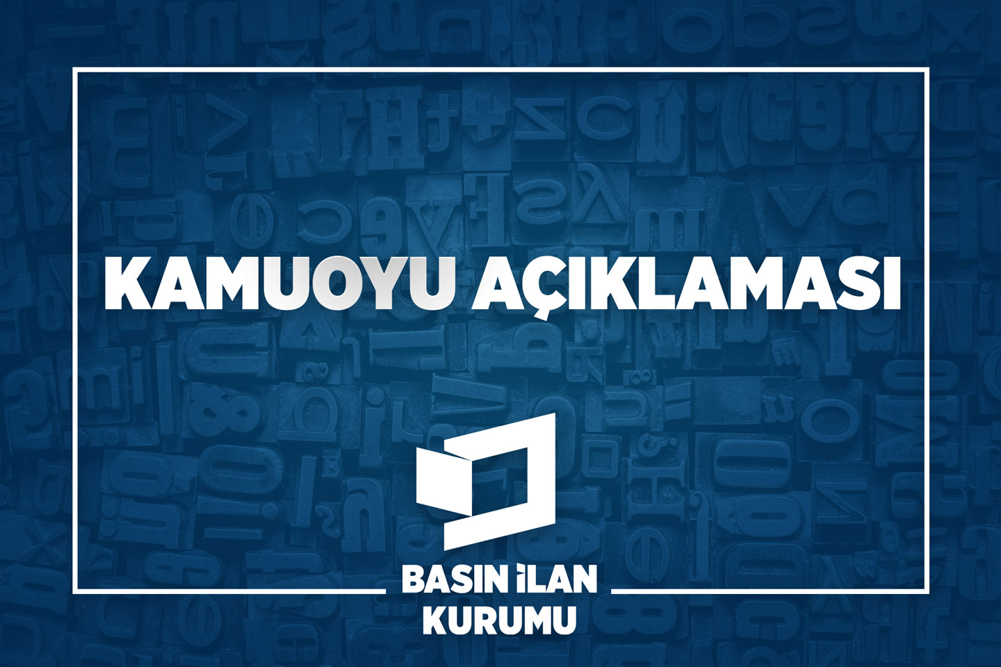 Basın İlan Kurumu Kamuoyu Açıklaması