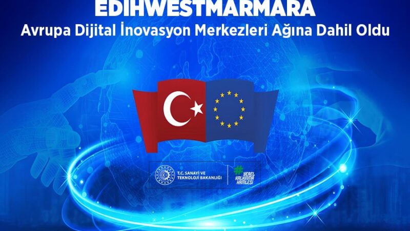 Güney Marmara Kalkınma                     EDIHWESTMARMARA Avrupa Dijital İnovasyon Merkezleri Ağına Dahil Oldu