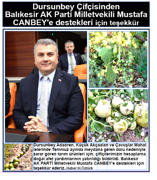 Dursunbey ÇifçisindenBalıkesir AK Parti Milletvekili Mustafa CANBEY’e destekleri için teşekkür